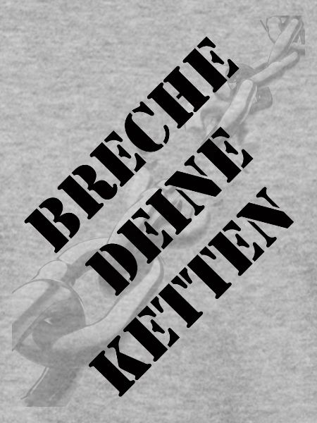 Breche Deine Ketten