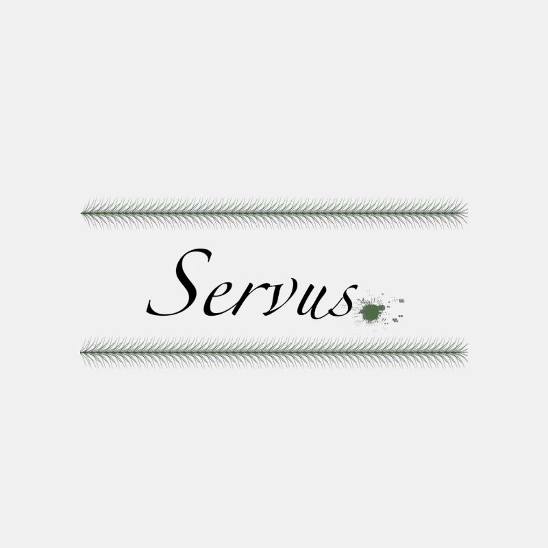 Servus.