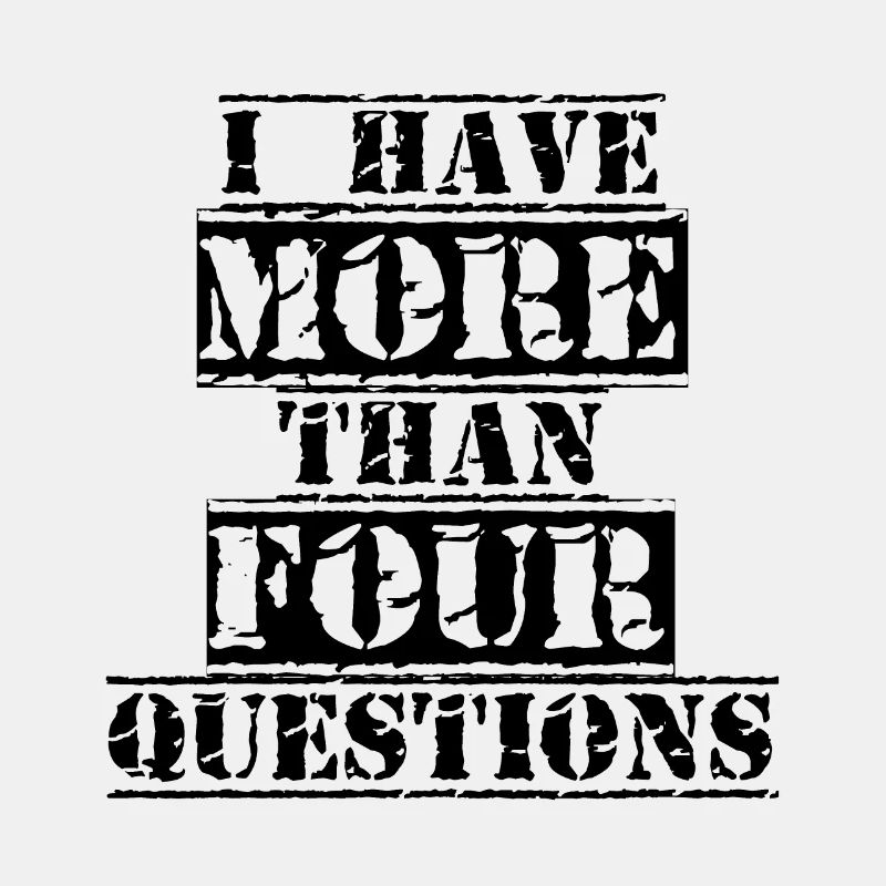 I Have More Than Four Questions