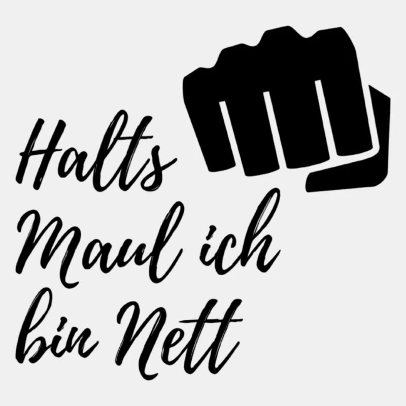 Halts Maul Spruch