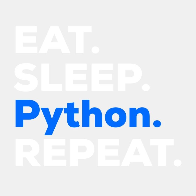 Eat Sleep Python Repeat