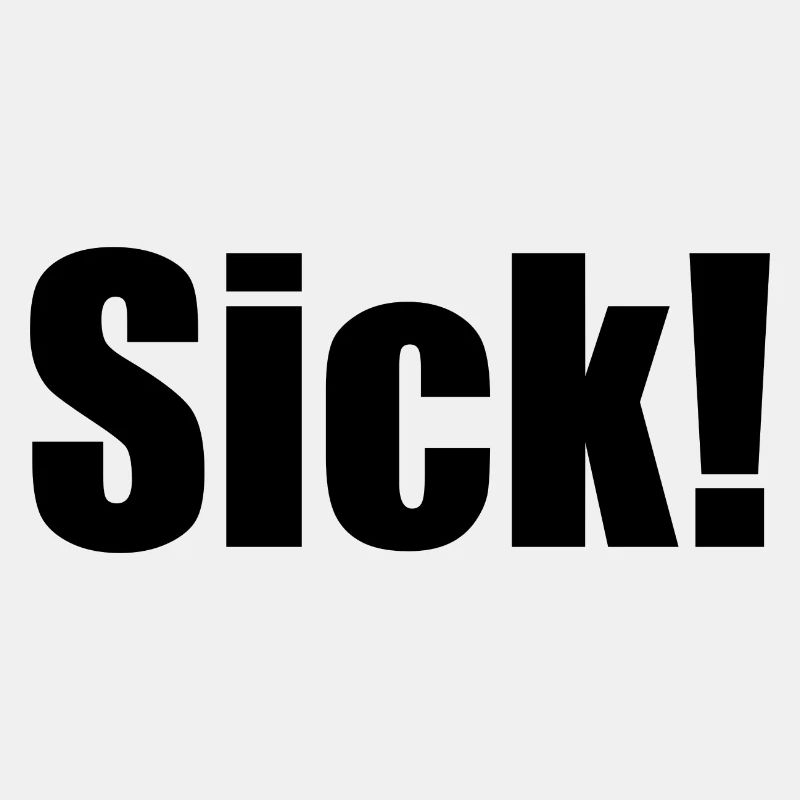 Sick