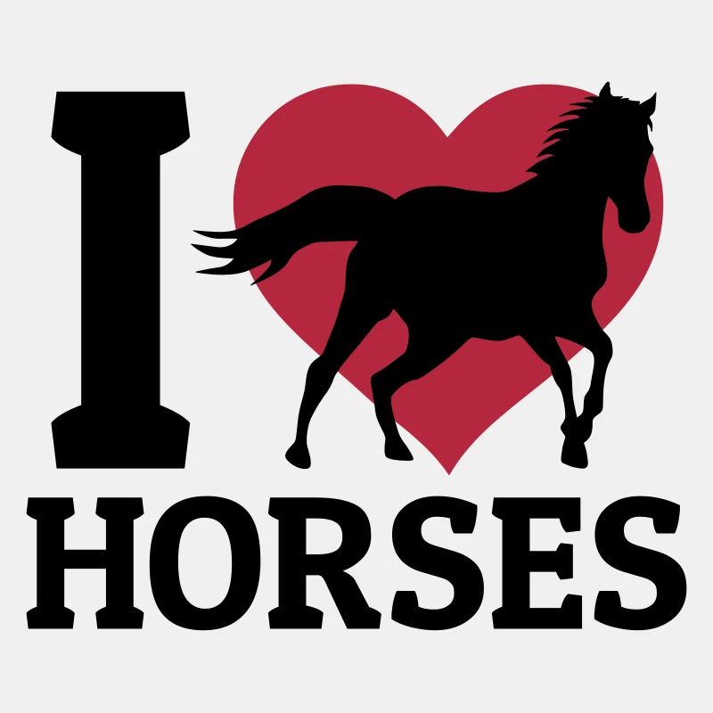 I love Horses