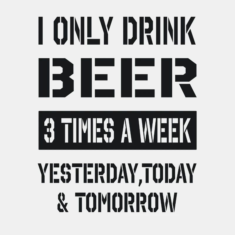 i only drink beer