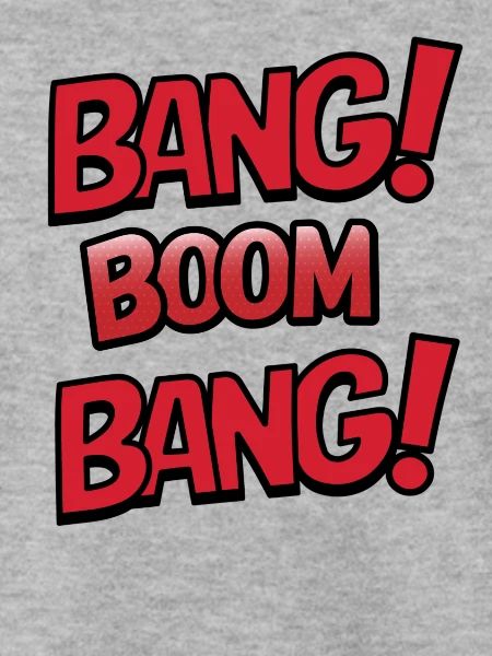 Bang boom bang
