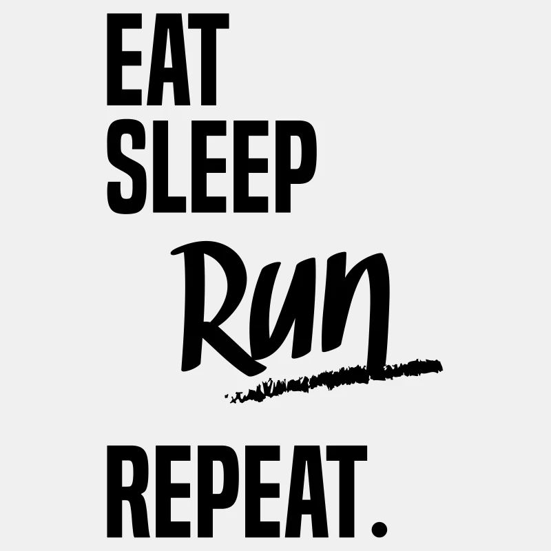 EAT SLEEP RUN