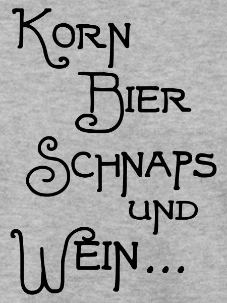 Korn Bier Schnaps