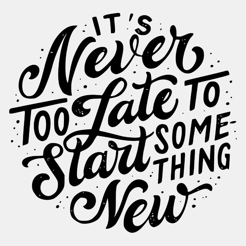 Never to Late