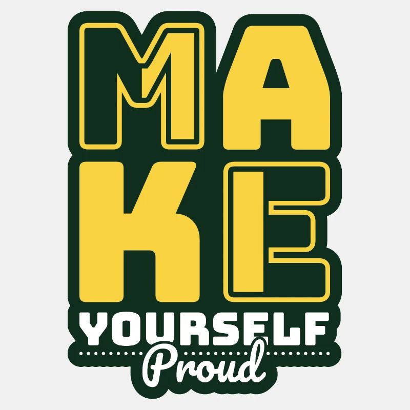 Make Yourself Proud