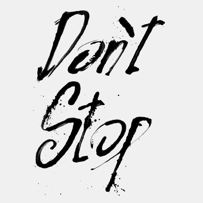 Don't stop schwarz