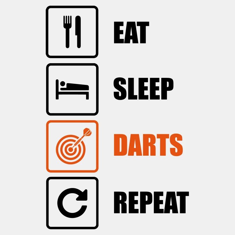 Eat. Sleep. Darts. Repeat