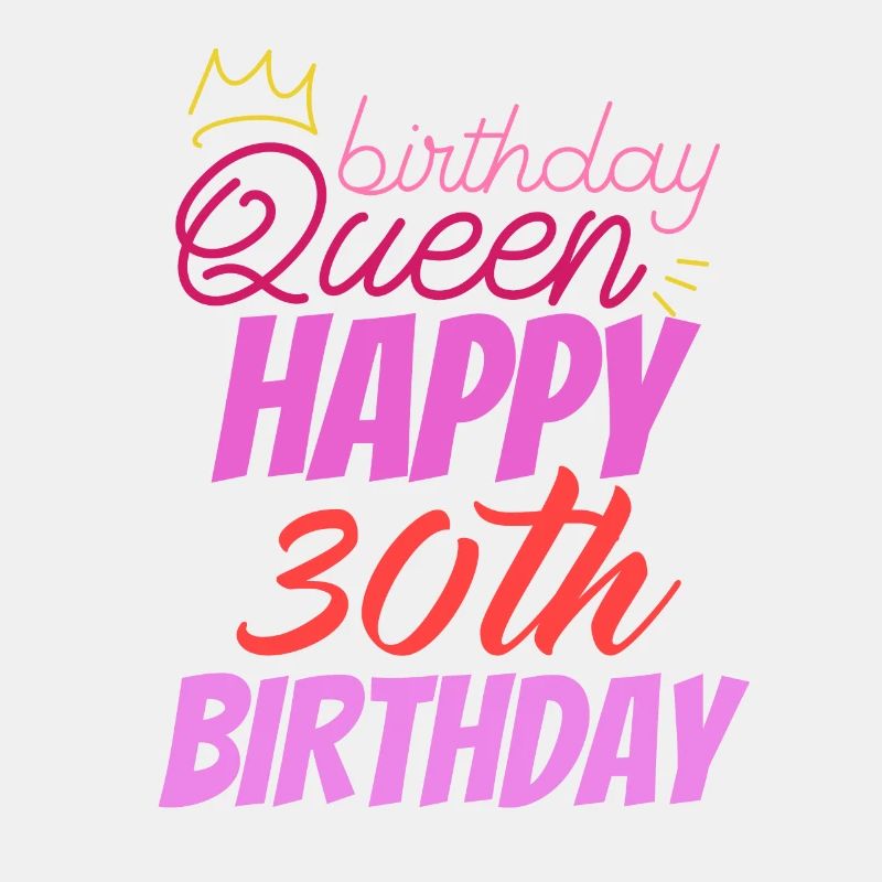 Birthday Queen 30