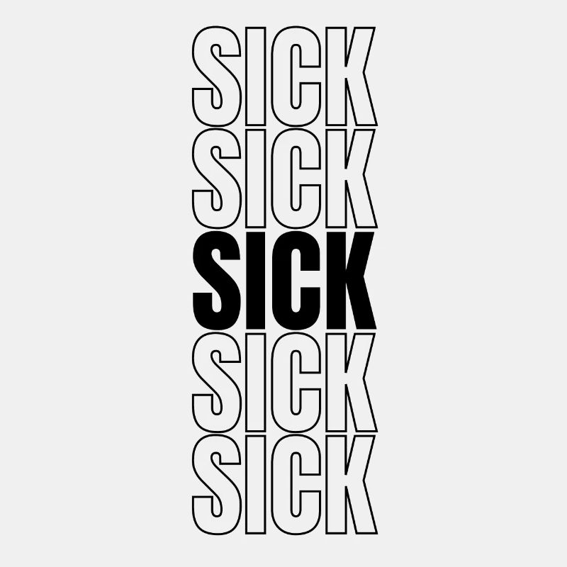 Sick lustiger Spruch Geschenkidee