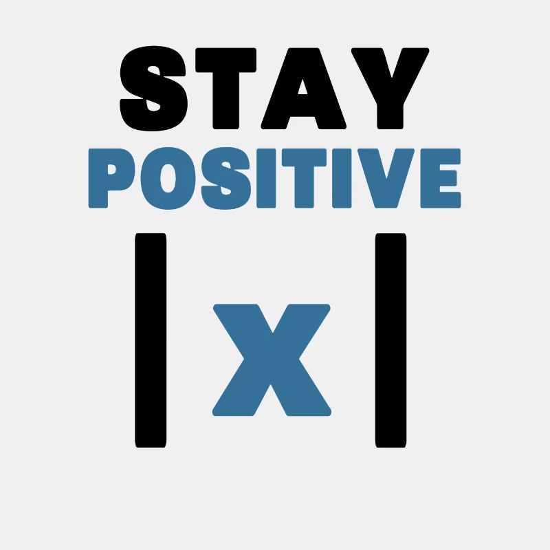 Stay positive Nerd lustiger Mathelehrer