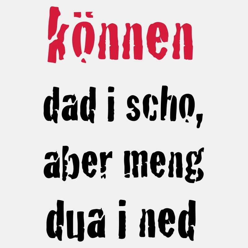 können dad i schon ...