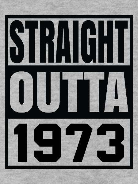 Straight Outta 1973