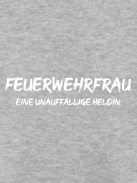 Feuerwehrfrau Eine unauffällige Heldin