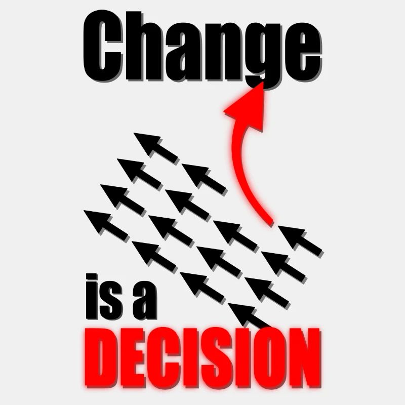 Change Is A Decision
