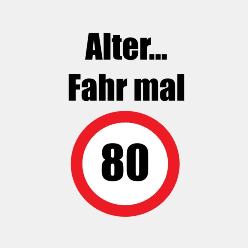 Alter fahr mal 80!