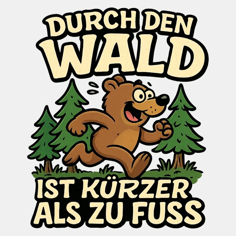 DurchDenWaldIstKuerzerAlsZuFuss