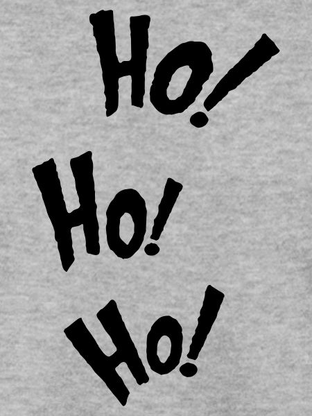 ho ho ho