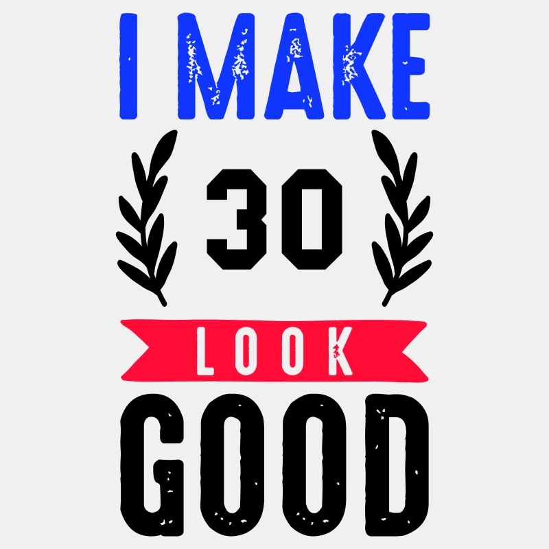 look good 30