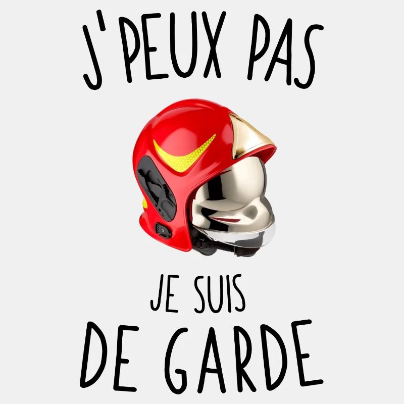 J'peux pas je suis pompier de garde