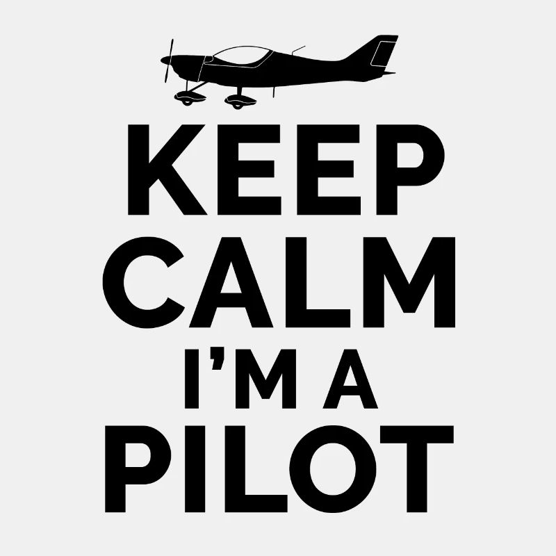 Pilot - Keep Calm I´m A Pilot