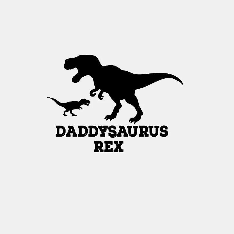 Daddysaurus Rex