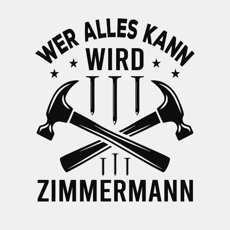 Wer Alles Kann Wird Zimmermann