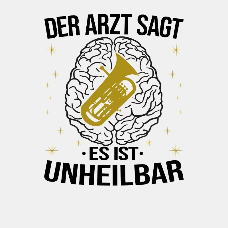Euphonium Arzt Unheilbar Euphonist Geschenk Spruch