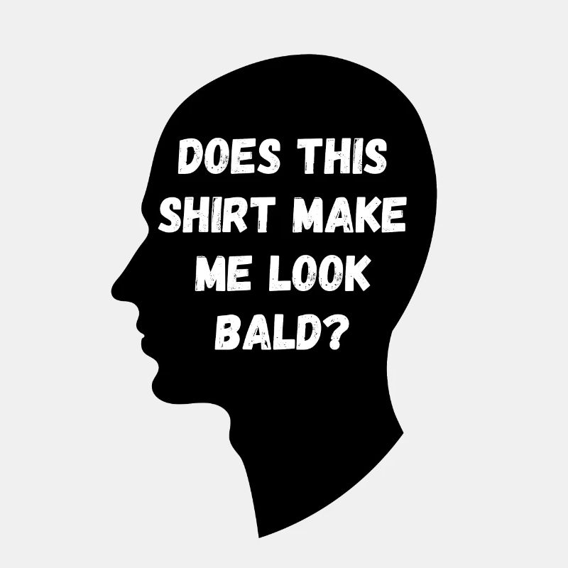 Does This Shirt Make Me Look Bald?