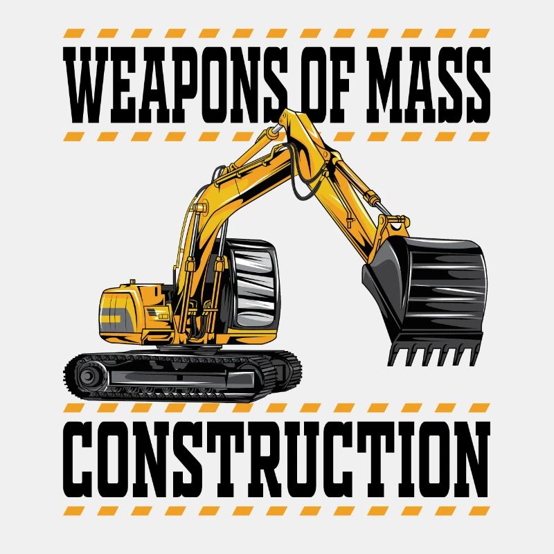 Weapons Of Mass Construction - Excavator Construction Workers