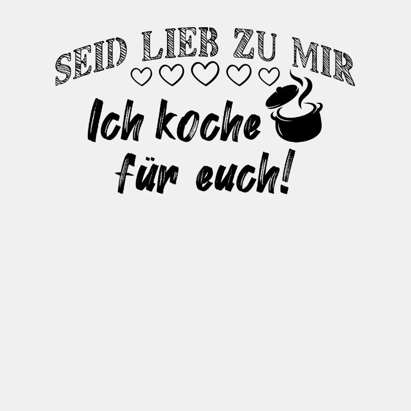 Koch Kochen Spruch