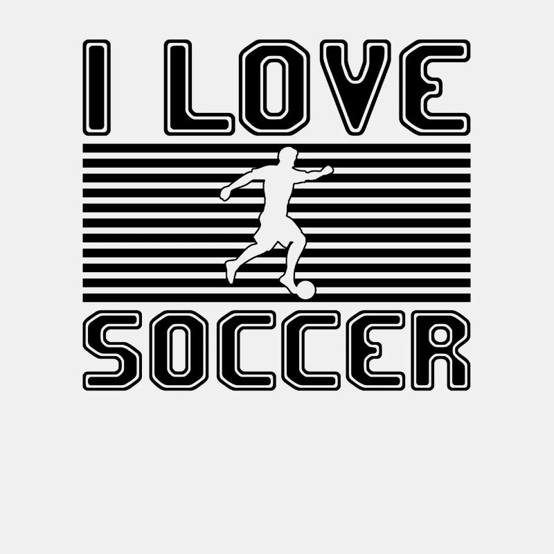 I love soccer