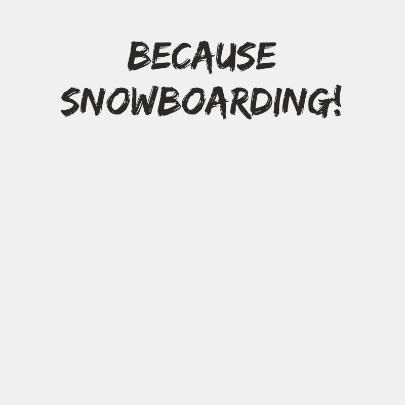 Snowboard - parce que Snowboard