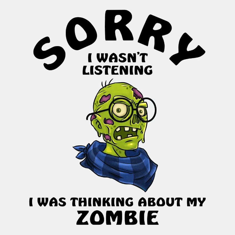 Désolé de ne pas écouter zombie