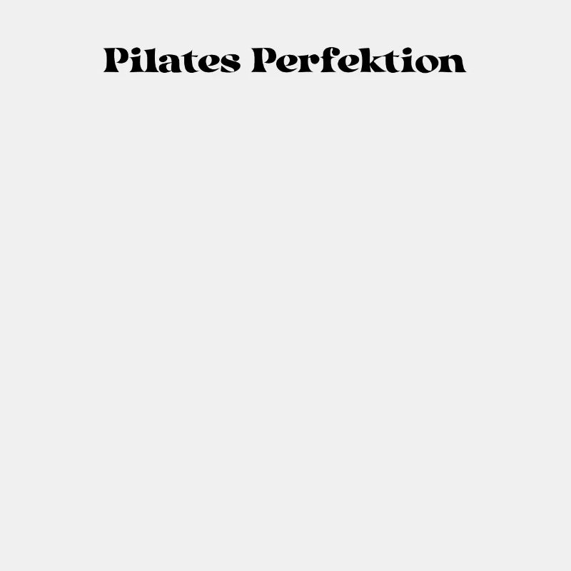 Pilates - Pilates Perfektion