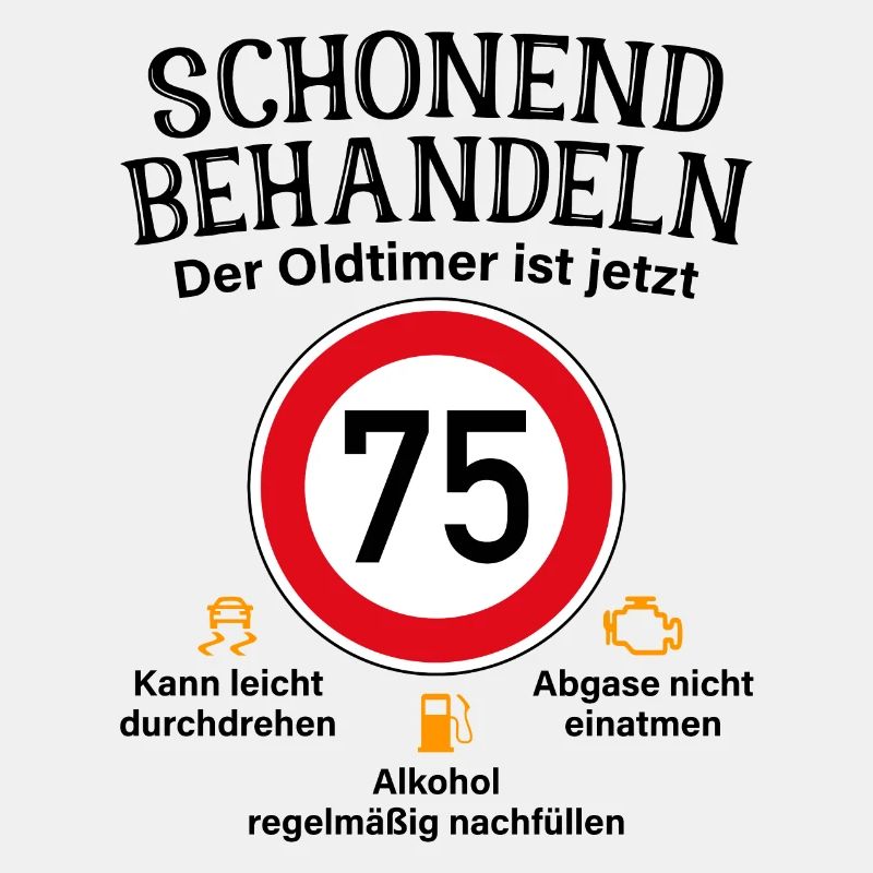 75. Geburtstag Schonend Behandeln Oldtimer Ist 75