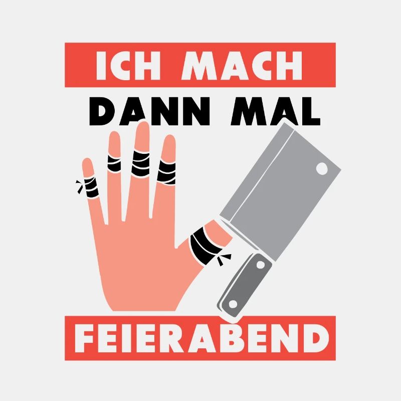 Ich mach dann mal feierabend Metzger Fleischer