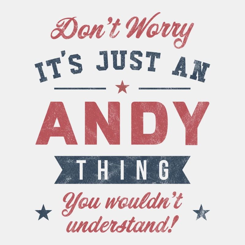 Es ist eine Andy-Sache