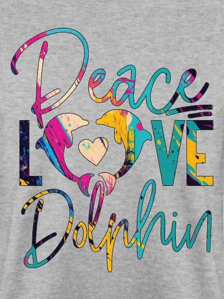 Dolphin Peace Love Dolphin