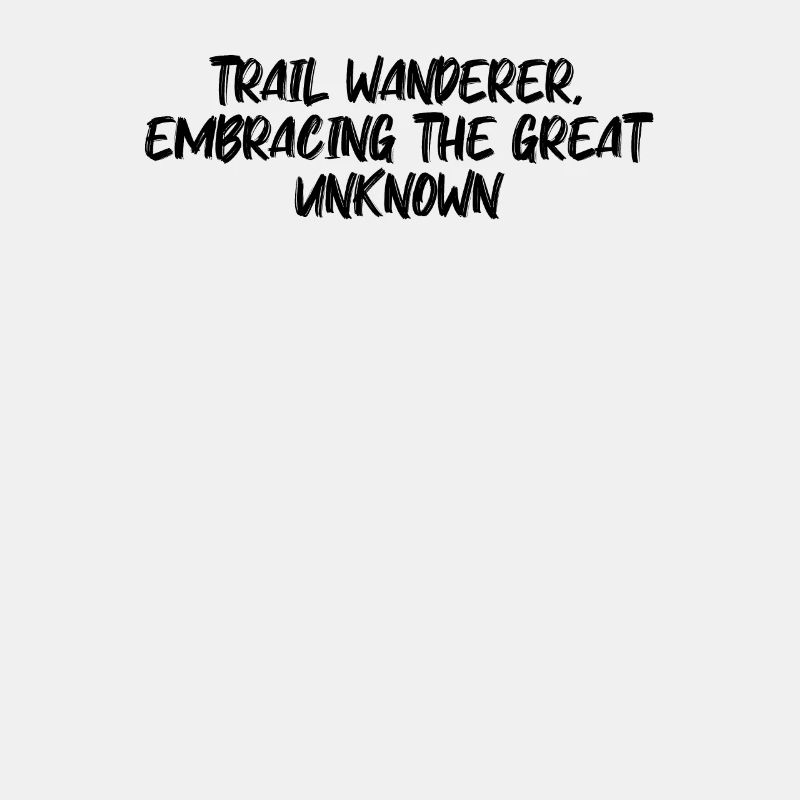 Hiking - Trail wanderer, embracing the great