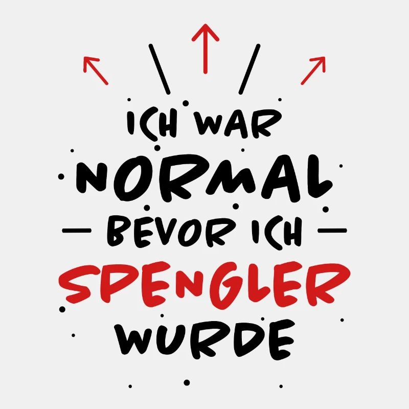 Spengler Spruch Beruf Lustiges Spengler Geschenk
