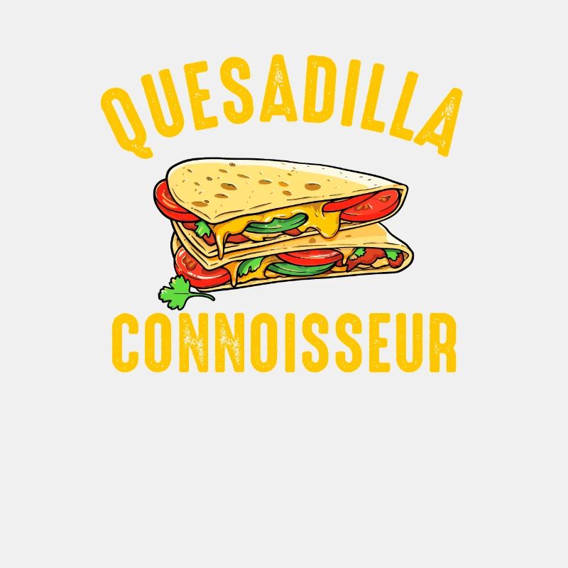 quesadilla connoisseur