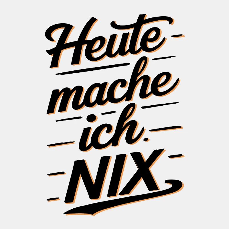 Heute Mache Ich Nix