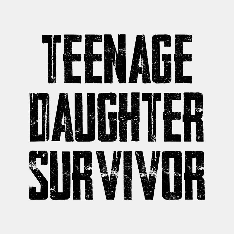 Teenage Daughter Survivor