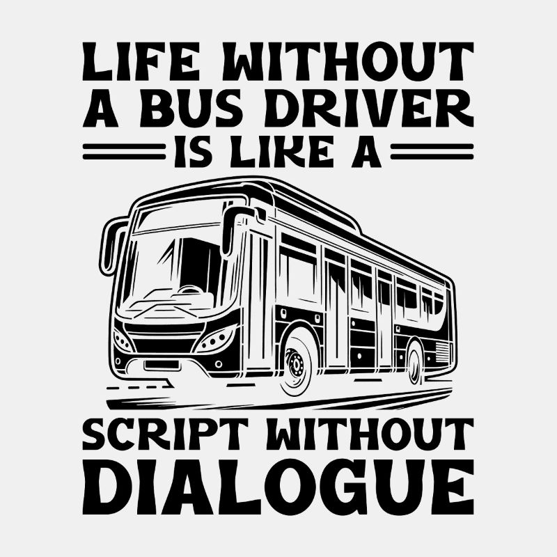 La vie sans chauffeur de bus est comme un scénario sans