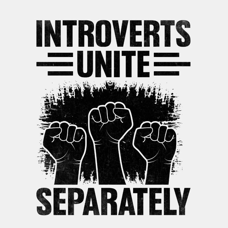 Introverts Unite Separately Sayings For Introverts