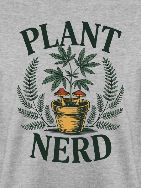 Plant Nerd – Cannabis Edition